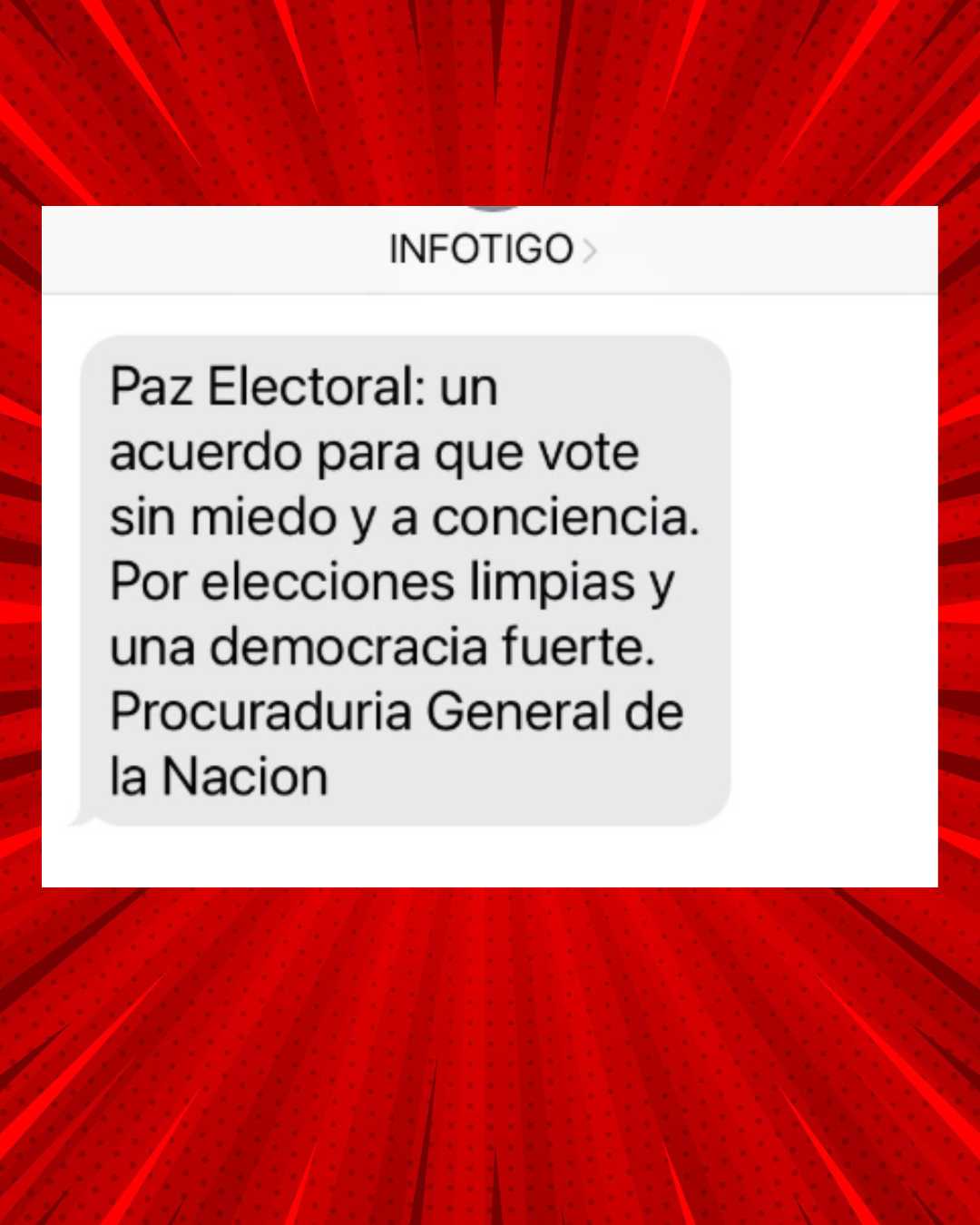 Captura de pantalla de mensaje de texto enviado desde el remitente INFOTIGO con contenido de la campaña Paz Electoral de la Procuraduría General de la Nación, recibido por ciudadanos que nunca autorizaron el uso de sus datos para este tipo de comunicaciones.